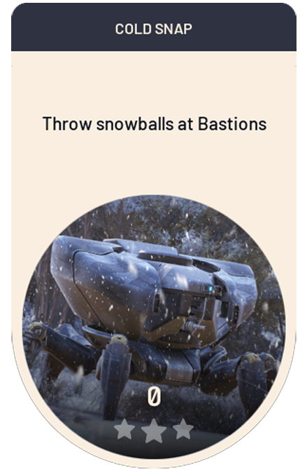 Throw snowballs at Bastions