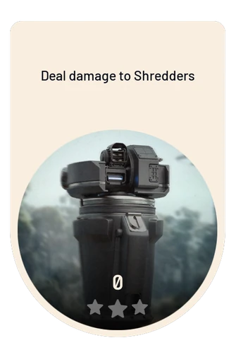 Deal damage to Shredders