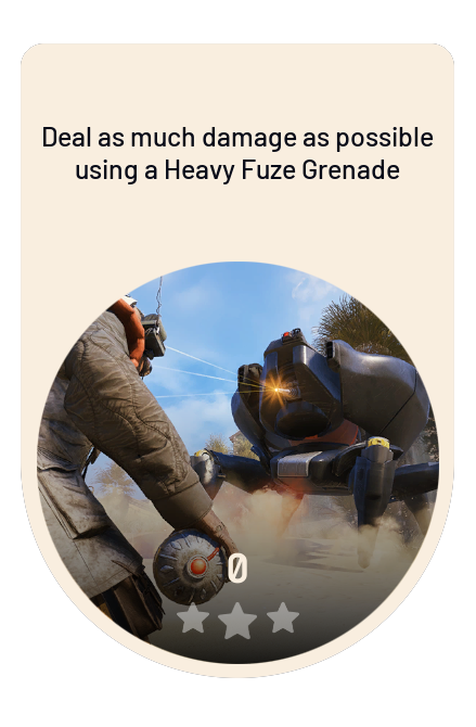 Deal as much damage as possible using a Heavy Fuze Grenade
